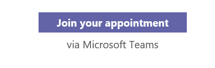 Join your appointment via Microsoft Teams